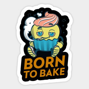 Born to bake Sticker